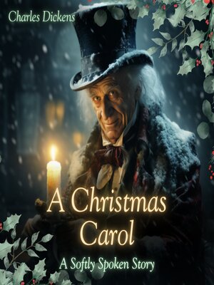 cover image of A Christmas Carol [A Softly Spoken Story]